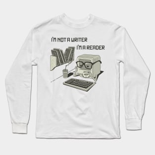I'm a reader Long Sleeve T-Shirt